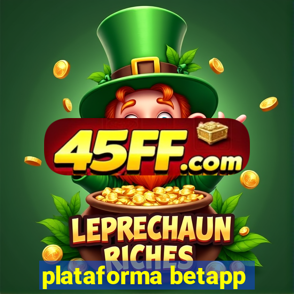 plataforma betapp